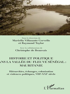 cover image of Histoire et politique dans la vallée du fleuve Sénégal: Mauritanie
